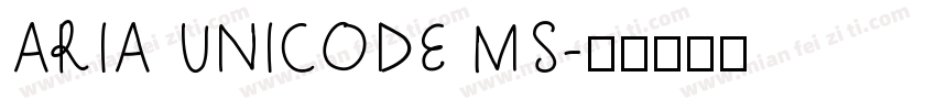 ARIA UNICODE MS字体转换